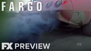 Fargo |  Installment 3: Exhausted Promo | FX