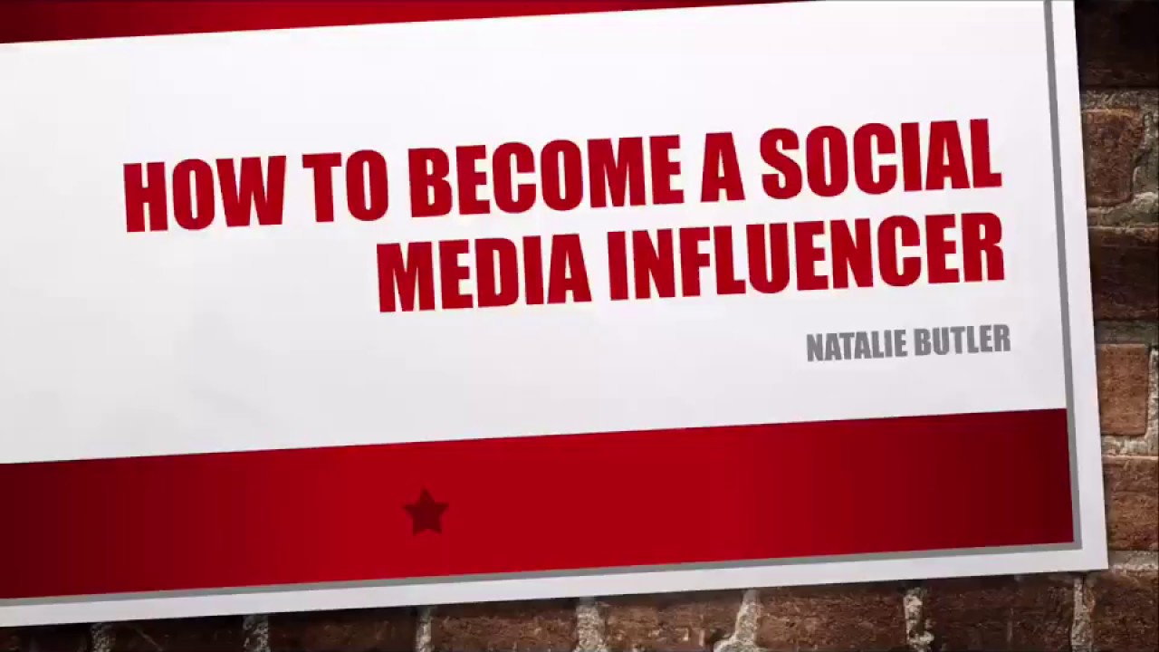 How To Become A Social Media Influencer In 2018 Youtube