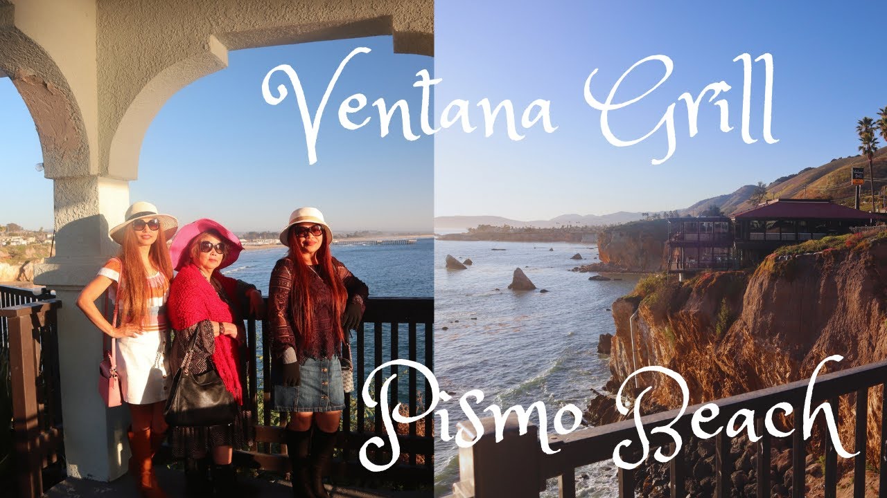 Pismo Beach - Ventana Grill 