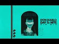 Don diablo  day  nite don diablo vip mix  official audio