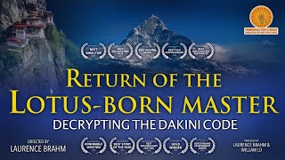 Return of the LotusBorn Master: Decrypting the Dakini Code.  Directed by Laurence Brahm
