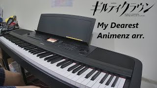 Guilty Crown  My Dearest  10th Anniversary Ver  Animenz Arr Top 10 2  Piano