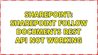 Sharepoint: SharePoint follow documents Rest API not working
