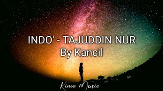 Lagu Bugis || INDO (Lirik) by KANCIL