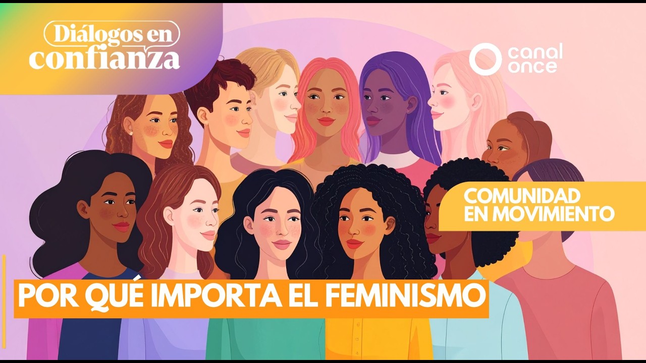 Diálogos en confianza (Comunidad en movimiento) - Por qué importa el feminismo (05/03/2026)