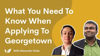 What You Need to Know When Applying to Georgetown