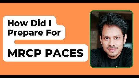 My MRCP PACES Preparation Story