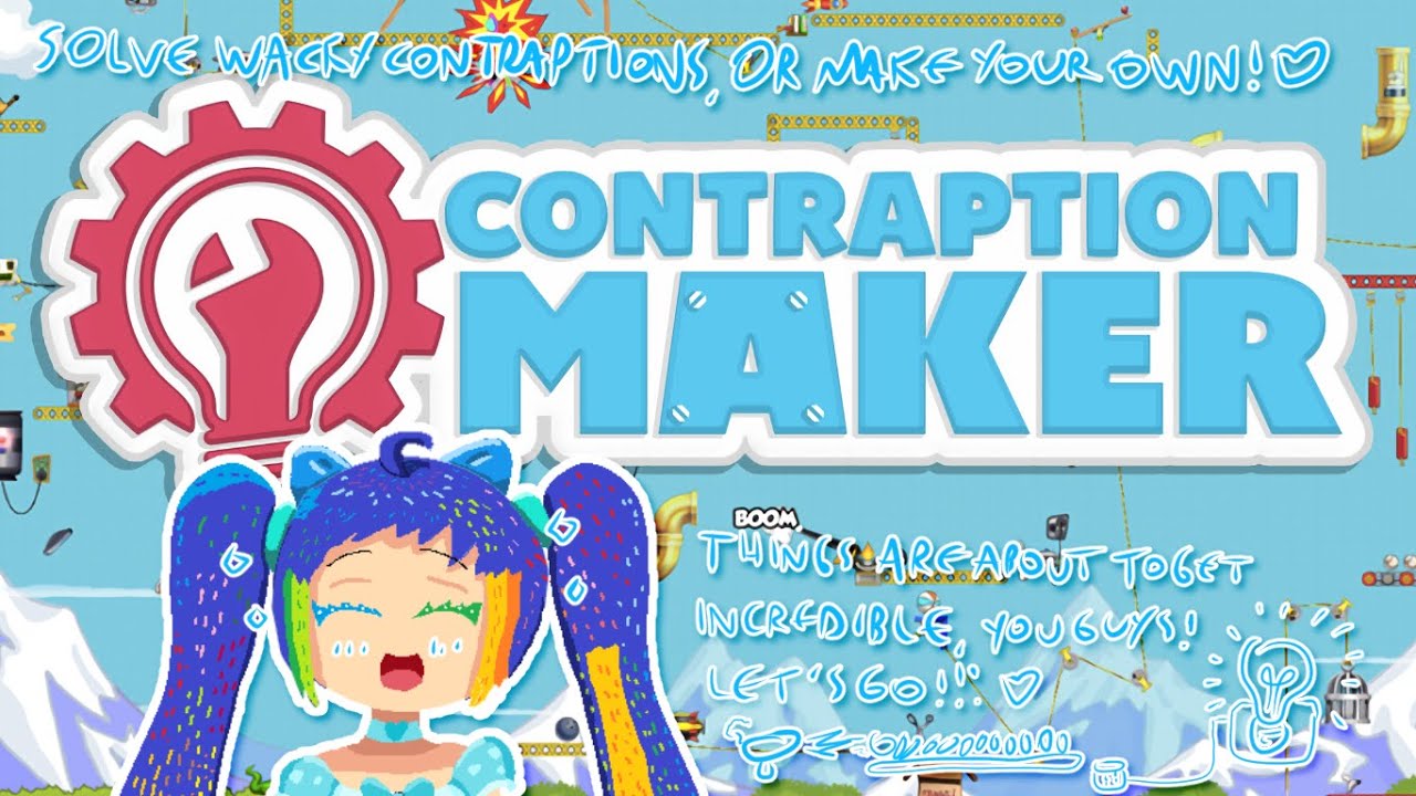 [CONTRAPTION MAKER] making the craziest contraptions ever today! LET'S ...
