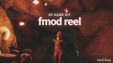 Fmod Sound Design & Implementation Reel • mark berg