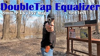 ๐ช๐ป9mm+P VS .357 Magnum - DoubleTap Equalizer - Ballistic Gel Test