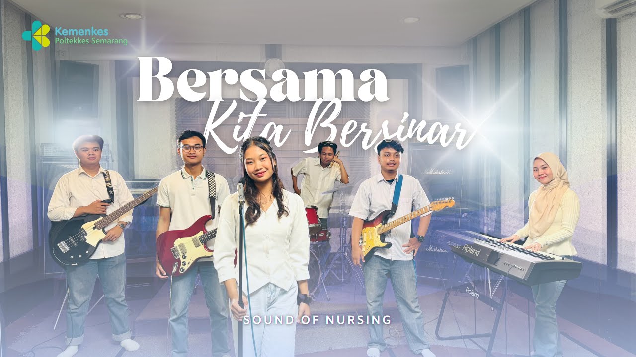 Bersama Kita Bersinar - S.O.N || Keperawatan Semarang || Jingle PKKMB Poltekkes Kemenkes Semarang