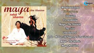 Maya The Illusion | 2006 | Rahul Sharma | Sony Bmg |@sangeetratn656