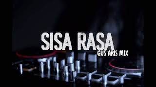 FUNKOT SISA RASA - GUS ARIS MIX #funkot #sisarasa