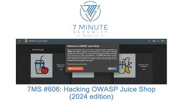 7MS #606: Hacking OWASP Juice Shop (2024 edition)