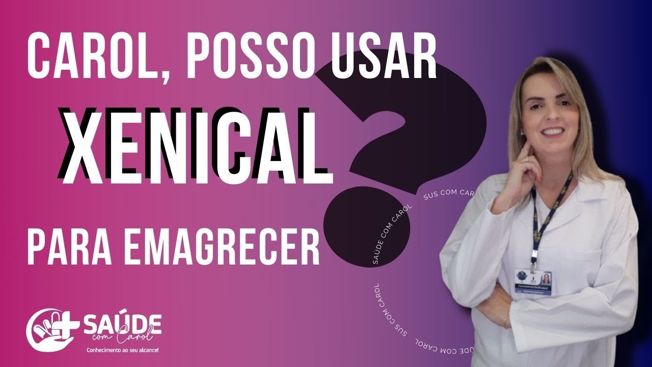 XENICAL PARA EMAGRECER!!!