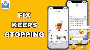 How To Fix And Solve Keeps Stopping On Gboard - The Google Keyboard App | Easy Fix