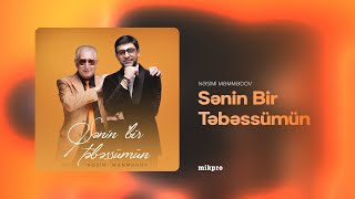 Nəsimi Məmmədov — Sənin Bir Təbəssümün (Rəsmi ) Resimi