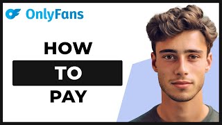 How to Pay for Onlyfans Without Credit Card (Tutorial)