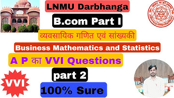#Lnmu_Bcom_business_mathematics_and_statistics_most_Important_questions_2021 part 2