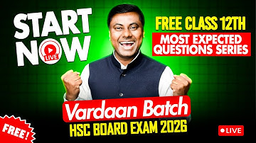 START NOW! | FREE Class 12th – Vardaan Batch | Most Expected Questions Series | HSC 2026