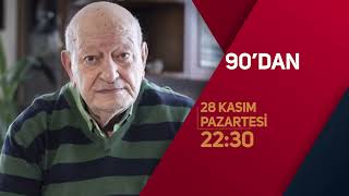 90Dan 28 Kasım Pazartesi Saat 22.30 Da Bbn Türkte