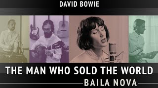 NOVA - The Man Who Sold The World (David Bowie cover)