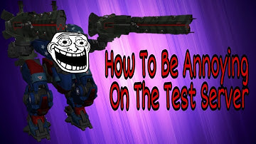 War Robots Gameplay 3.2 - How To Be Annoying On Test Server 101