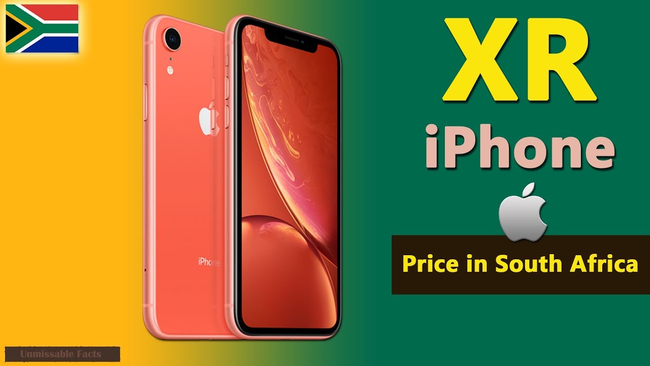 IPhone XR Price In South Africa Apple IPhone XR Specs Price In South IPhone XR Price In South Africa Apple IPhone XR Specs Price In South