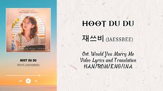Download lagu Mix~ VideoLyrics/EngSub/SubIndo 'HOOT DU DU' BY 재쓰비 (JAESSBEE) | Ost.Would You Marry Me.