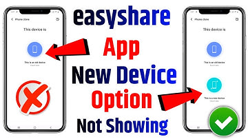 easyshare new phone option not showing | easyshare new device not showing | easy share new device