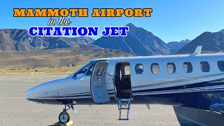 Flying a PRIVATE JET in the EASTERN SIERRAS | CJ3 Landing in Mammoth, CA