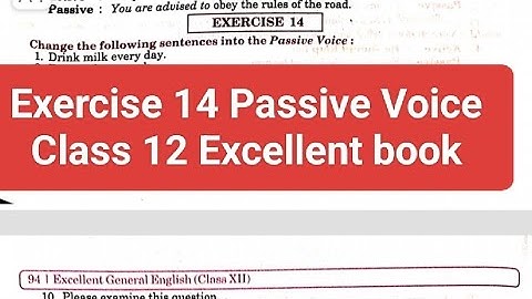 Exercise 14 Passive Voice Transformation From Excellent book Class 12 solved by Ramesh sir