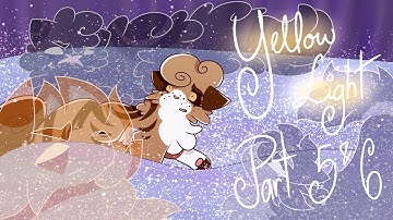 Yellow Light | Cinderpelt & Leafpool PMV MAP Part 5 & 6