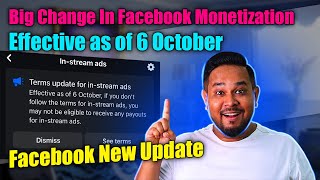 Big Change In Facebook Monetization Effective as of 6 October | Facebook New Update |By Diptanu Shil