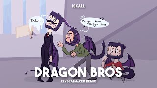 Iskall85 - Dragon Bros (elybeatmaker Remix)