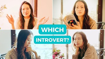 The 4 Types of Introvert - Which one are you?
