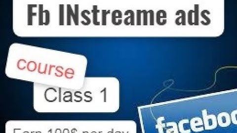 How to earn money from facebook? fb in stream ads break course class 1