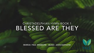 Blessed Are They - Hymn 1 - Lyric Video