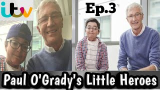 Paul O'Grady's Little Heroes Ep.3 | Fazeel Irfan