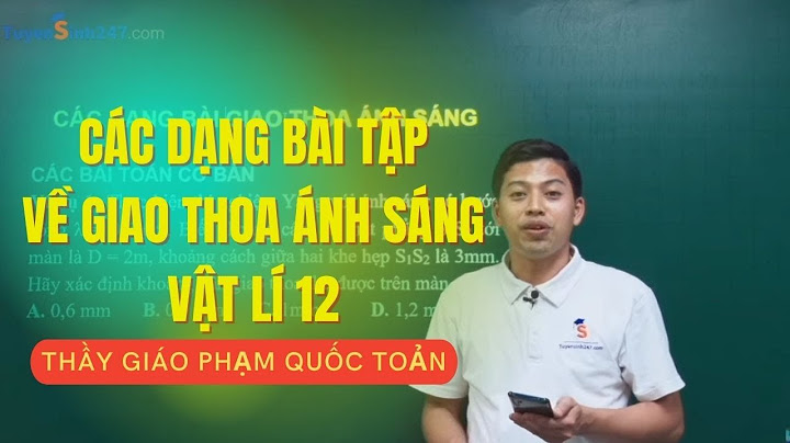 Bài tập giao thoa ánh sáng hay và khó