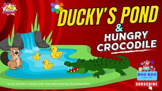 Ducky's pond and hungry crocodile / Best kids story / Boo Boo story Time / English story