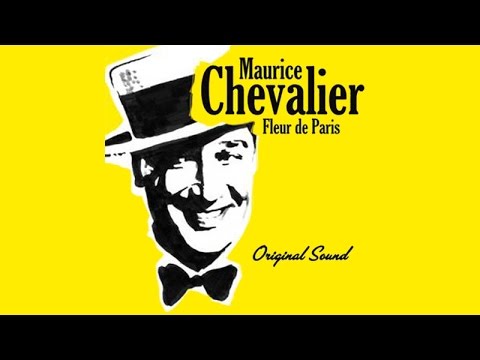 Maurice Chevalier / Fleur de Paris - thptnganamst.edu.vn