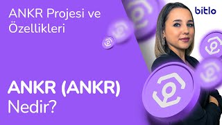 Ankr Nedir? Ankr Projesi Ve Özellikleri