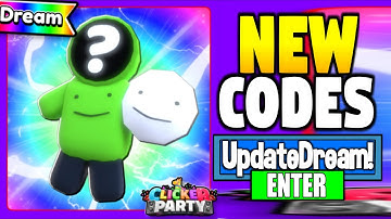 DREAM! UPDATE ALL SECRET WORKING CODES FOR [CLICKER PARTY SIMULATOR] OCTOBER 2022!!