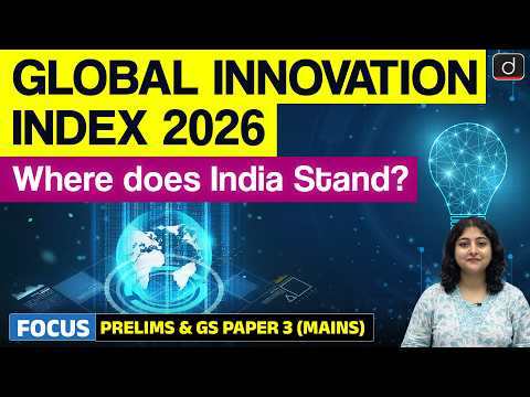 Global Innovation Index 2026 | Top Innovative Economies | UPSC | Drishti IAS English