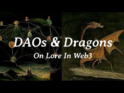 DAOs & Dragons - On Lore In Web3