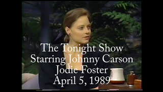 The Tonight Show. Jodie Foster - April 5, 1989