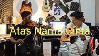 Rossa - atas nama cinta cover violin