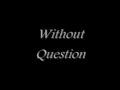 Without Question - Elton John