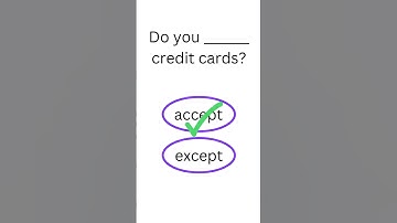 Accept or Except | English Grammar Quiz